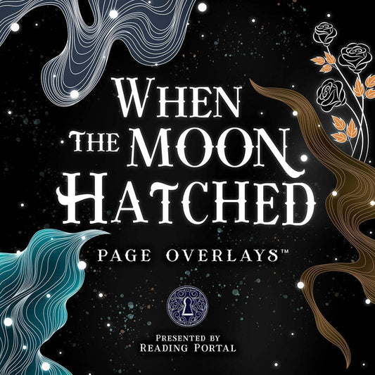 When the Moon Hatched Page Overlays™